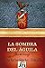 La Sombra del Águila (Saga del águila #2)