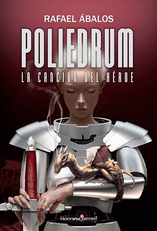 La Canción del Héroe (Poliedrum #2)