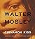 Cinnamon Kiss by Walter Mosley Cinnamon Kiss by Walter Mosley