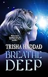 Breathe Deep (sequel to Deep Green)