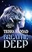 Breathe Deep by Trisha Haddad