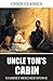 Uncle Tom’s Cabin by Harriet Beecher Stowe