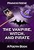 The Vampire, Witch, and Pirate: A Poetry Book