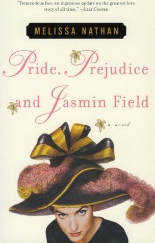 Pride, Prejudice and Jasmin Field (Paperback)