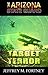 The Arizona State Guard: Target Terror