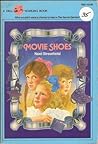 Movie Shoes (Shoes, #6) Movie Shoes (Shoes, #6)