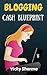 Blogging Cash Blueprint by Vicky Sharma