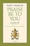 Praise Be to You ...