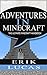 ADVENTURES IN MINECRAFT: THE ULTIMATE MINECRAFT HANDBOOK (Minecraft Handbook, Minecraft Diary, Minecraft Books, Minecraft Self Adventure, 1)