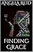 Finding Grace by Angela Reid