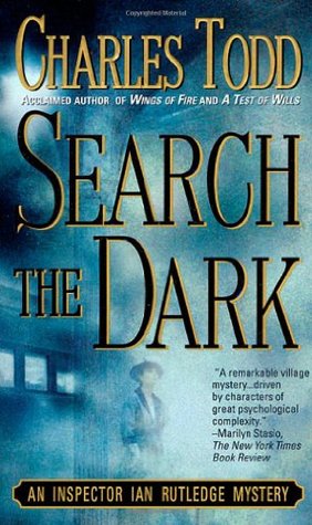 Search the Dark (Inspector Ian Rutledge, #3)