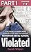 Violated: A Shocking and Ha...