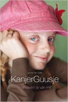 KanjerGuusje: 'mijn leven is van mij' (Hardcover)
