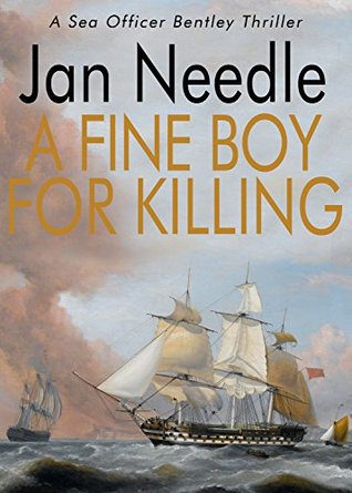 A Fine Boy For Killing (Sea Officer William Bentley Book 1)