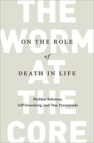 The Worm at the Core: On the Role of Death in Life