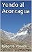 Yendo al Aconcagua (Spanish Edition)