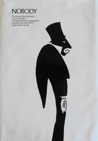 Nobody: The Story of Bert Williams (Hardcover)