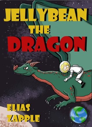 Jellybean the Dragon (The Jellybean the Dragon Stories, #1)