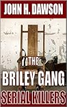 The Briley Gang - Serial Killers