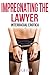 Impregnating the Lawyer