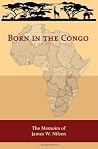 Born in the Congo