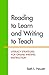 Reading to Learn and Writing to Teach: Literacy Strategies for Online Writing Instruction