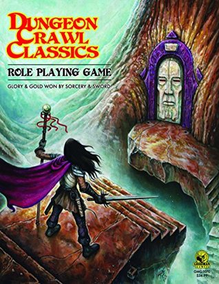 Dungeon Crawl Classics RPG Core Rulebook (Hardcover)