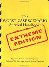 The Worst-Case Scenario Survival Handbook: Extreme Edition