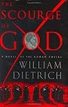 The Scourge of God by William  Dietrich