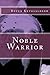 Noble Warrior (The Penhalion Legacy Book 1)