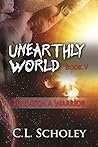 To Catch A Warrior by C.L. Scholey