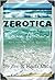 Zerotica (Zerotic Series Bo...
