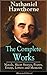 The Complete Works of Nathaniel Hawthorne by Nathaniel Hawthorne