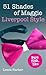 51 Shades of Maggie, Liverpool Style by Leesa Harker