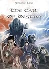 The Call of Destiny (The Call of Destiny #1-3) The Call of Destiny (The Call of Destiny #1-3)