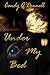 Under My Bed