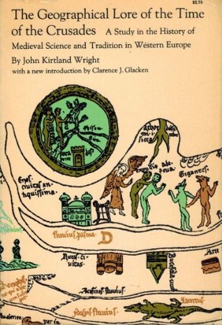 The Geographical lore of the Time of the Crusades (Paperback)