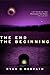 The End The Beginning (Humanity's New Dawn Book 1)