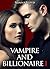 Vampire and Billionaire - V...