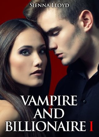 Vampire and Billionaire - Vol.1 (Kindle Edition)