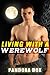 Living with a Werewolf (Taboo Erotica)