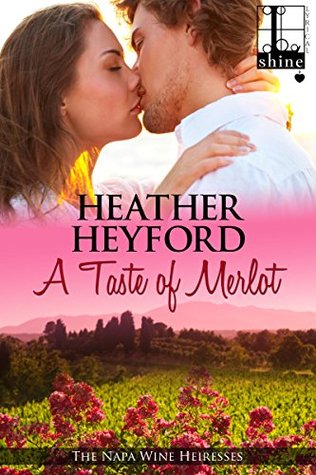 A Taste of Merlot (The Napa Wine Heiresses, #2)