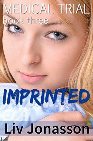 Imprinted (Medical Trial #3)