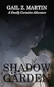 Shadow Garden (A Deadly Curiosities Adventure, #13)