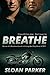 Breathe (Breathe, #1)