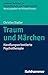 Traum und Märchen: Handlungsorientierte Psychotherapie (Lindauer Beiträge zur Psychotherapie und Psychosomatik) (German Edition)