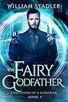 The Fairy Godfather (Confessions of a Summoner, #3)