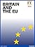 Britain and the EU: In or Out?