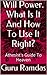 Will Power. What Is It And How To Use It Right?: Athesist's Guide To Heaven (Purpose of Birth Series Book 1)