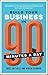 Build Your Business In 90 Minutes A Day